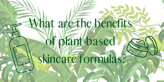What are benefits of plant-based formulas?