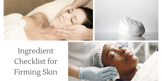 Ingredient checklist for firming skin